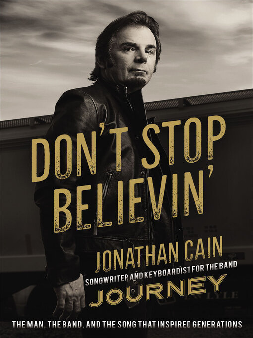 Title details for Don't Stop Believin' by Jonathan Cain - Available